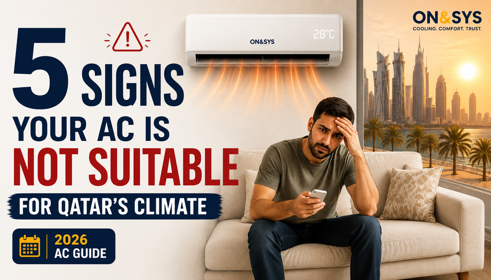 5 Signs Your Air Conditioner Is Not Suitable for Qatar’s Climate